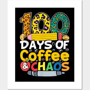 100 Days Of School Coffee Lover 100Th Day Of School Teacher Posters and Art